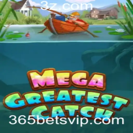 Descubra MegaGreatestCatch: O Jogo de Aventura que Capturou 365bet